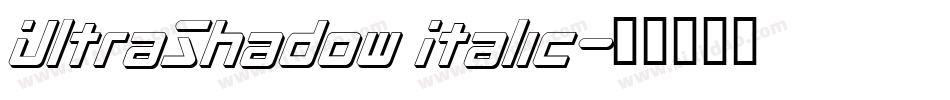 UltraShadow Italic字体转换
